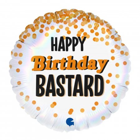 Happy Birthday Bastard